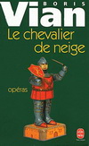 CHEVALIER DE NEIGE SUIVI DE OPERAS