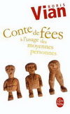 CONTE DE FEES A L'USAGE DES MOYENNES PERSONNES