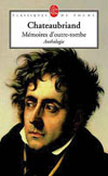 CHATEAUBRIAND MEMOIRES D'OUTRE-TOMBE ANTHOLOGIE