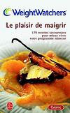 LE PLAISIR DE MAIGRIR