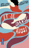 ET JE DANSE, AUSSI (有時，就讓我們一起跳舞)