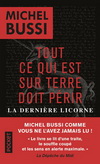 TOUT CE QUI EST SUR TERRE DOIT PERIR / LA DERNIERE LICORNE