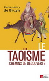 LE TAOISME. CHEMINS DE DECOUVERTE