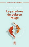 LE PARADOXE DU POISSON ROUGE - 8 VERTUS POUR REUSSIR
