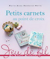 PETITS CARNETS AU POINT DE CROIX