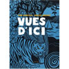 VUES D'ICI