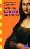 COMMENT PARLER DU LOUVRE AUX ENFANTS 法國人帶你逛羅浮宮：看懂大師名作，用問的最快！