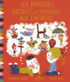 LES PROVERBES RACONTES ET EXPLIQUES AUX ENFANTS(7-10ANS)