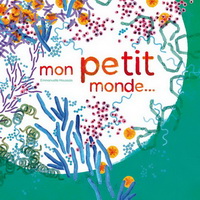 MON PETIT MONDE (COLL. LES CANOES)