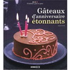 GATEAUX D'ANNIVERSAIRE ETONNANTS 生日驚喜蛋糕