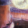 LUNES DE CHINE 中國月亮