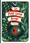 LE PETIT LOUP ROUGE