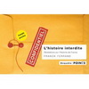 L'HISTOIRE INTERDITE. REVELATIONS SUR L'HISTOIRE DE FRANCE