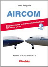 AIRCOM - ENGLISH COURSE IN RADIO COMMUNICATIONS FOR AIRLINES PILOTS - ACCESS TO ICAO LEVELS 4 & 5