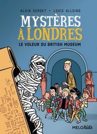 MYSTERES A LONDRES TOME 1 - LE VOLEUR DU BRITISH MUSEUM (COLL. MELOKIDS)