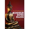 LE BONHEUR EST ENTRE VOS MAINS