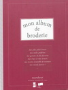 MON ALBUM DE BRODERIE 我的刺繡紀錄本*EPUISE絕版*