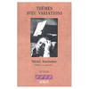 THEMES AVEC VARIATIONS