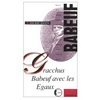 GRACCHUS BABEUF AVEC LES EGAUX
