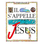 IL S'APPELLE JESUS / LIVRE DE L'ENFANT 6E
