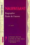 STUDIO 2000 MAUPASSANT : BIOGRAPHIE, ETUDE DE L'OEUVRE