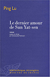 LE DERNIER AMOUR DE SUN YAT-SEN