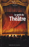 LE GOUT DU THEATRE