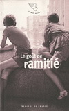 LE GOUT DE L'AMITIE