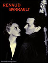 RENAUD-BARRAULT. EXPOSITION PRESENTE A LA BIBLIOTHEQUE NATIONALE DE FRANCE, du 22mars au 27 juin 19