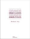 GRANDS CRUS CLASSES-GRANDS CHEFS ETOILES 頂級紅酒與米其林佳餚搭配聖經