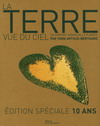 TERRE VUE DU CIEL - ED. SPECIALE 10 ANS