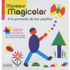 MONSIEUR MAGICOLOR A LA POURSUITE DE SON (3 ans +)