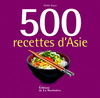 500 RECETTES D'ASIE