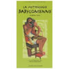 LA MYTHOLOGIE BABYLONNIENNE