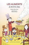 LES ALIMENTS A PETITS PAS (6 ans +)