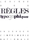 LEXIQUE DES REGLES TYPOGRAPHIQUES 2002