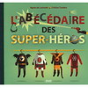 L'ABECEDAIRE DES SUPER-HEROS