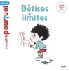 BETISES ET LIMITES