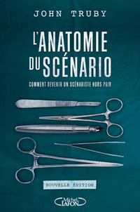 L'ANATOMIE DU SCENARIO - NOUVELLE EDITION