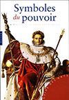 SYMBOLES DU POUVOIR ET GRANDES DYNASTIES