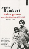NOTRE GUERRE JOURNAL DE RESISTANCE 1940-1945