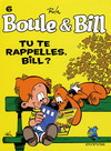 BOULE & BILL (DUPUIS) T6 TU TE RAPPELLES,BILL?*
