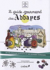 LE GUIDE GOURMAND DES ABBAYES