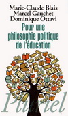 POUR UNE PHILOSOPHIE POLITIQUE DE L'EDUCATION