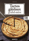 TARTES ET GATEAUX DE GRAND-MERE