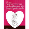 CAHIER D'EXERCICES POUR LES ADULTES QUI