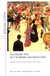 LES BEAUX-ARTS, DE L'ACADEMIE AUX QUAT'Z'ARTS