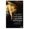 ANTHOLOGIE DE LA POESIE EROTIQUE FRIANDISES VERBALES DE L ANTIQUITE A NOS JOURS