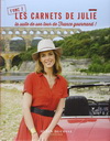 LES CARNETS DE JULIE - LA SUITE DE SON TOUR DE FRANCE GOURMAND !