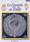 DENTELLE DE TULLE (LA)